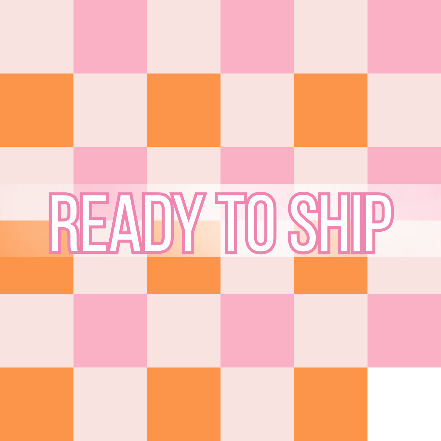 Ready to Ship